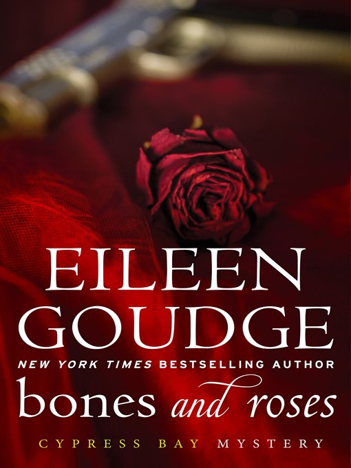 Title details for Bones and Roses by Eileen Goudge - Available